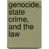 Genocide, State Crime, And The Law