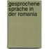 Gesprochene Sprache in der Romania