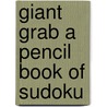 Giant Grab a Pencil Book of Sudoku door Richard Manchester