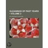 Gleanings Of Past Years (Volume 2) by William Ewart Gladstone