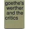 Goethe's  Werther  And The Critics door Bruce Duncan