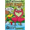 Gott schuf... und aus lauter Liebe by Werner Tiki Küstenmacher