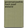 Governanceethik Nach Josef Wieland door Elena Khomeriki