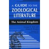 Guide To The Zoological Literature door George H. Bell