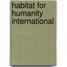 Habitat For Humanity International by John McBrewster