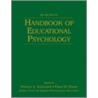 Handbook of Educational Psychology by Patricia A. Alexander