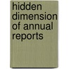 Hidden Dimension Of Annual Reports door Marilyn K. Neimark