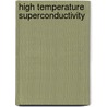 High Temperature Superconductivity door Krityunjai Prasad Sinha