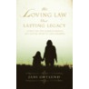 His Loving Law, Our Lasting Legacy door Jani Ortlund