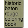 Historic Baton Rouge Coloring Book door Joseph A. Arrigo