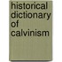 Historical Dictionary Of Calvinism