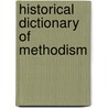 Historical Dictionary Of Methodism door Charles Yrigoyen Jr