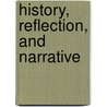 History, Reflection, And Narrative door Rosner