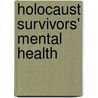 Holocaust Survivors' Mental Health door Terry L. Brink