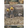 How Do Animals Use...Their Mouths? door Lynn M. Stone