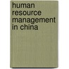 Human Resource Management In China door Fang Lee Cooke