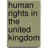 Human Rights In The United Kingdom door Frederic P. Miller