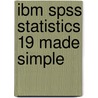 Ibm Spss Statistics 19 Made Simple door Paul R. Kinnear