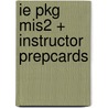 Ie Pkg Mis2 + Instructor Prepcards door Bidgoli