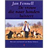 De vrouw die naar honden luistert by Jan Fennell