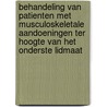 Behandeling van patienten met musculoskeletale aandoeningen ter hoogte van het onderste lidmaat door F. Staes