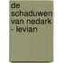 De schaduwen van Nedark - Levian