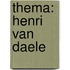 Thema: Henri van Daele