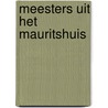 Meesters uit het Mauritshuis by Quentin Buvelot