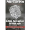 Alleen huilebalken hebben spijt door Peter de Vries