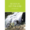 Fietsen in het paradijs by Jan Reneman
