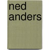 Ned anders by Unknown