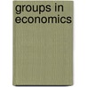 Groups in Economics door Joris Gillet Gillet