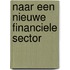 Naar een nieuwe financiele sector