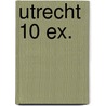 Utrecht 10 ex. door Onbekend