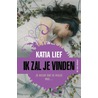 Ik zal je vinden door Katia Lief