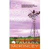 De verre kolonie door Tamara McKinley