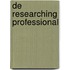 De researching professional