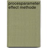 Procesparameter effect methode door Prof. ir. M.J. Poiesz
