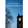 Licht in een donker huis by Jan Costin Wagner