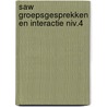 SAW groepsgesprekken en interactie niv.4 door Roc Mondriaan