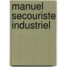 Manuel secouriste industriel by Johny Flips