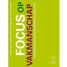 Focus op vakmanschap by Peter Loonen