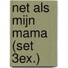 Net als mijn mama (set 3ex.) by David Melling