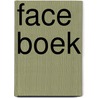 Face boek door Erik Evers