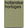 Hollandse horloges door Cees Peeters
