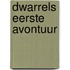Dwarrels eerste avontuur