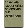 Financiele rapportering en analyse met oefeningen by P. D'Haens