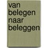 van belegen naar beleggen