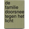 de familie Doorsnee tegen het licht by F. Van Poppel