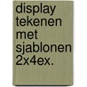 Display tekenen met sjablonen 2x4ex. by Unknown